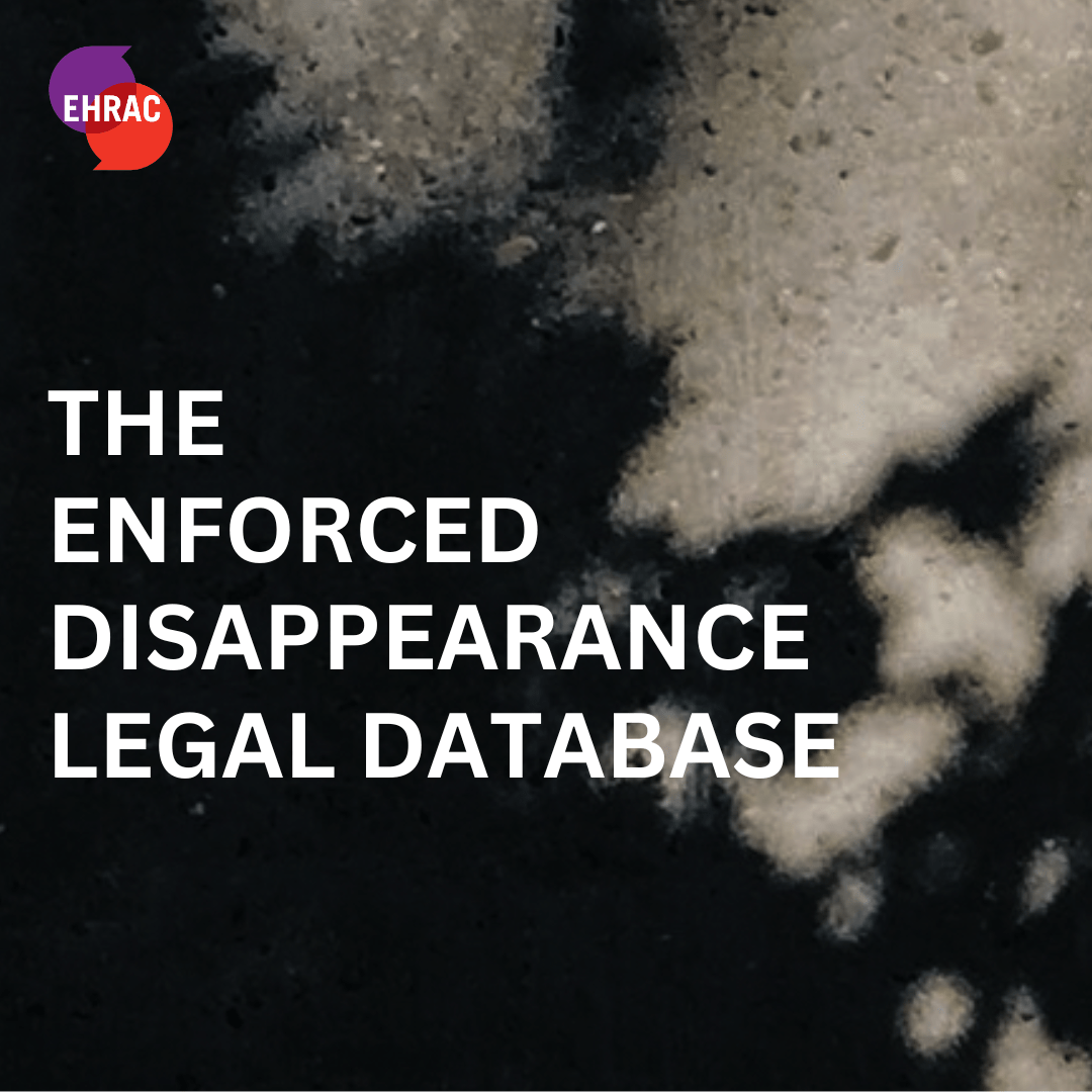 Why we need the Enforced Disappearance Legal Database